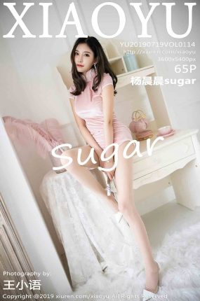 [XIAOYU语画界] 2019.07.19 VOL.114 杨晨晨sugar