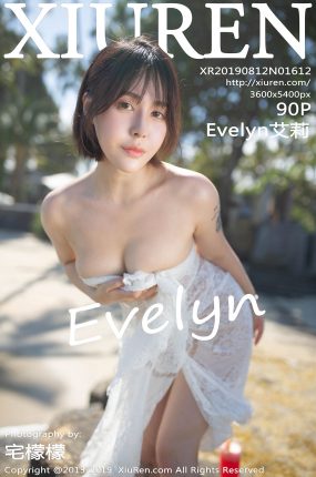 [XiuRen秀人网] 2019.08.12 No.1612 Evelyn艾莉 [90+1P]