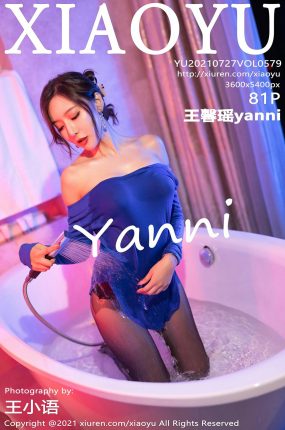 [XIAOYU语画界] 2021.07.27 VOL.579 王馨瑶yanni 极致黑丝 性感写真 [81+1P]