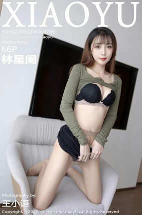 [XIAOYU语画界] 2022.01.27 VOL.706 林星阑 黑色超短裙 性感写真 [66+1P]