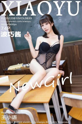 [XIAOYU语画界] 2022.08.10 VOL.839 波巧酱 新人首套写真 黑色蕾丝内衣 教师角色扮演 [74+1P]