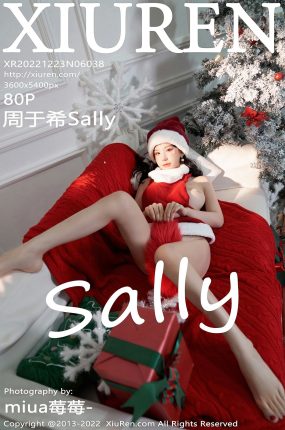 [XiuRen秀人网] 2022.12.23 No.6038 周于希Sally 主题《圣诞礼物》圣诞限定 性感写真 [80+1P]