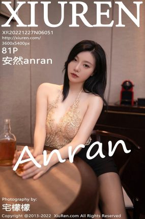 [XiuRen秀人网] 2022.12.27 No.6051 安然anran 醉酒主题拍摄 性感写真 [81+1P]