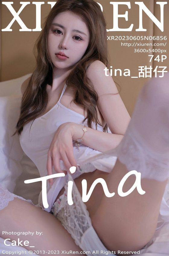 [XiuRen秀人网] 2023.06.05 No.6856 tina_甜仔 性感白色吊带短裙 广州旅拍写真 [74+1P]