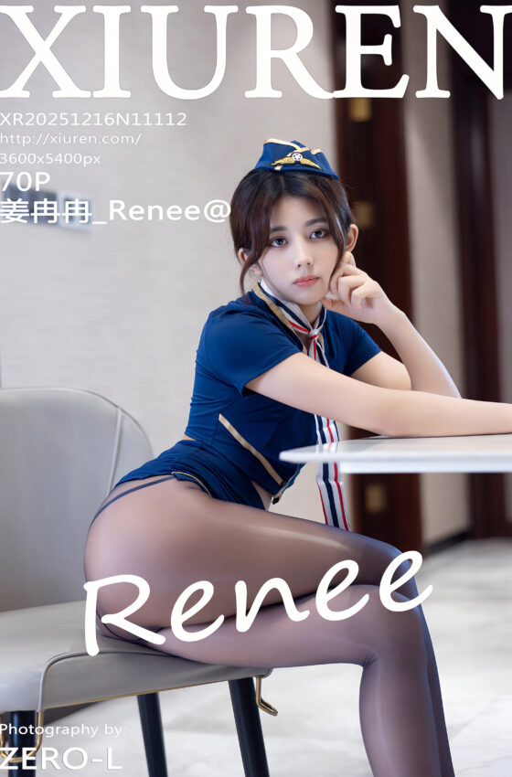 [XiuRen秀人网] 2025.12.16 No.11112 姜冉冉_Renee@ 空姐制服诱惑 魅惑黑丝 性感写真 [70+1P]